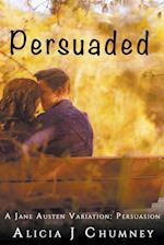 Persuaded 