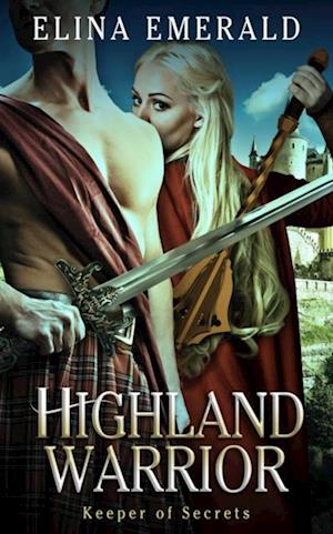 Highland Warrior: Keeper of Secrets