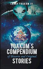 Yoakum's Compendium of Bizarre and Original Stories 