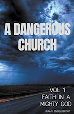 A Dangerous Church Vol 1