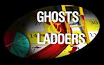 Ghosts & Ladders