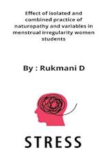 Effect of isolated and combined practice of naturopathy and variables in menstrual irregularity women students 