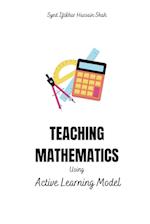 Teaching Mathematics - Using Active Learning Model 