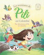 Les Aventures de Pili en Colombie. Dual Language Books for Children. Bilingual English - French. Français . Anglais