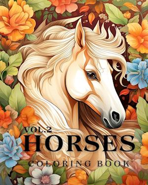 Horses Coloring Book vol.2: 50 Beautiful Horse Portraits, Relax & Find Your True Colors