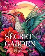 Secret Garden Coloring Book vol.3: An Adult Coloring Book Featuring Magical Garden Scenes, Adorable 