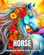 Horse Coloring Book for Adults: Horse Coloring Sheets For Adults with Realistic and Fantasy Horses to Color 