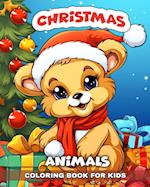 Christmas Animals Coloring Book for Kids: Adorable Christmas Animals Coloring Pages for Kids 