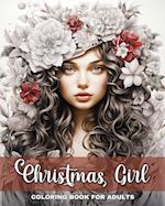 Christmas Girl Coloring Book for Adults: Christmas Coloring Pages for Adults 