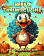 Happy Thanksgiving Coloring Book for Kids Ages 4-8: Thanksgiving Coloring Pages for Kids Featuring 