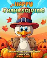 Happy Thanksgiving Coloring Book for Kids Ages 2-5: 50 Giant and Easy Thanksgiving Coloring Pages for Kids 