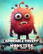 Adorable Creepy Monsters Coloring Book: Fantasy Creatures Coloring Pages for Adults and Teens 