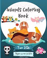 Animals Coloring Book For Kids Ages 4-10 years: Amazing Animals Coloring Pages suitable for Kiddos Ages 4-8 6-10 4-10 years 