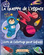 Guerres Spatiales livre de coloriage pour les enfants de 4 à 8 ans