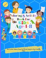 Coloring and Activity books for kids ages 3-6: Coloring Pages, Dot to Dot Designs, Mazes, Search And Find, Copy the Picture 