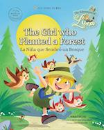 The Girl Who Planted a Forest. The Adventures of Luna. Bilingual English-Spanish.: Little Explorer, Big World 