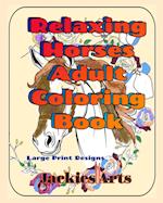 Relaxing Horses Adult Coloring Book