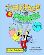 The Pie-face Prince of Pretzleburg. N°1: Edition 2023, from various issues 1942-1944 