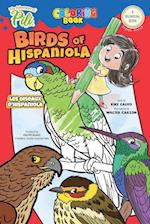 Birds of Hispaniola. English-French Bilingual Book for Kids Ages 2+: The Adventures of Pili Coloring Book (Livre de coloriage) 