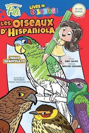 Les Oiseaux d'Hispaniola (Bilingue Francais - Créole). Créole-French for Kids Ages 2+