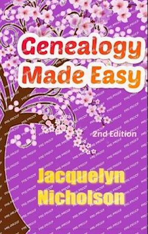 Genealogy Made Easy: 2nd Edition