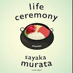 Life Ceremony