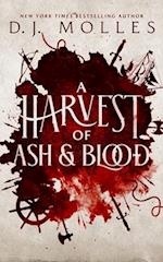 A Harvest of Ash and Blood