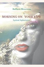 Morning on your lips 