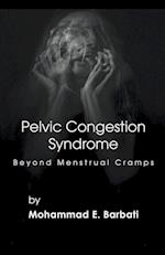 Pelvic Congestion Syndrome - Beyond Menstrual Cramps 