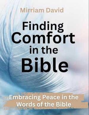 Finding Comport in the Bible