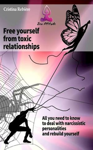 Free Yourself from Toxic Relationships