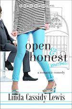 Open & Honest (Sometimes): A Romantic Comedy