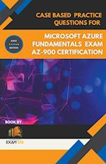 Case Based Practice Questions for Microsoft Azure Fundamentals Exam AZ-900 Certification - First Edition 