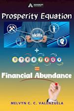 Prosperity Equation: Skill + Strategy = Financial Abundance