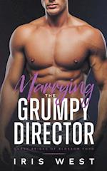 Marrying The Grumpy Director 