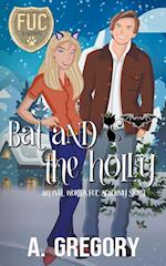 Bat and the Holly 