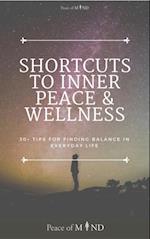 Shortcuts to Inner Peace and Wellness