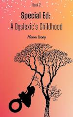 Special Ed: A Dyslexic's Childhood