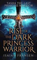 Tasha The Last Princess Warrior Rise Of The Dark Princess Warrior