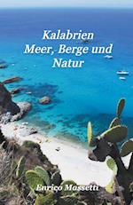 Kalabrien Meer, Berge und Natur