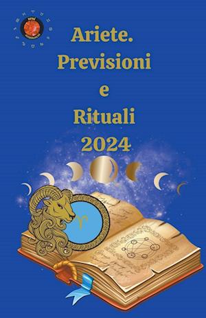 Ariete. Previsioni e Rituali 2024