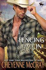 Fencing You In 