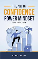 The Art of Confidence Power Mindset 