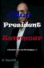 Cher Président Zemmour