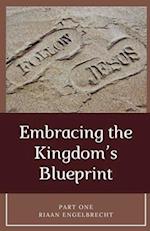 Embracing the Kingdom's Blueprint Part One 