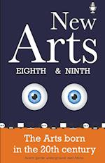 New Arts, Eighth and Ninth, the arts born in the 20th century 