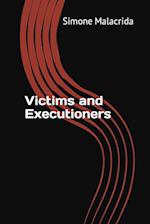 Victims and Executioners 