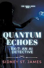 Quantum Echoes - RX-7