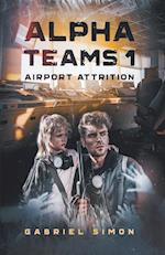 Alpha Teams 1 - Airport Attrition 