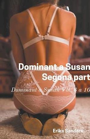 Dominant a Susan. Segona Part